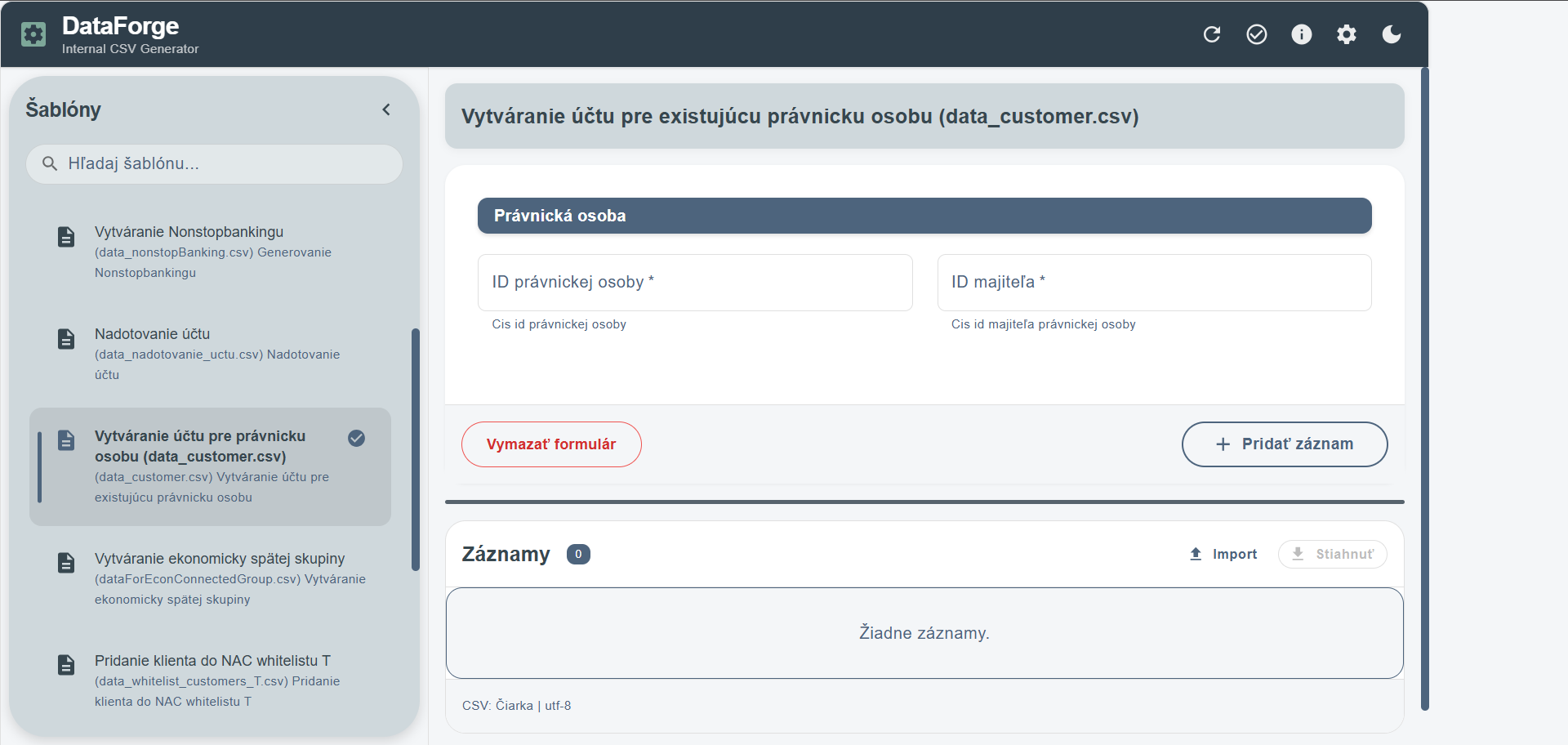 Data Forge – šablóna Vytváranie účtu pre existujúcu právnickú osobu s poľami ID právnickej osoby a ID majiteľa, tlačidlá Pridať záznam a Stiahnuť
